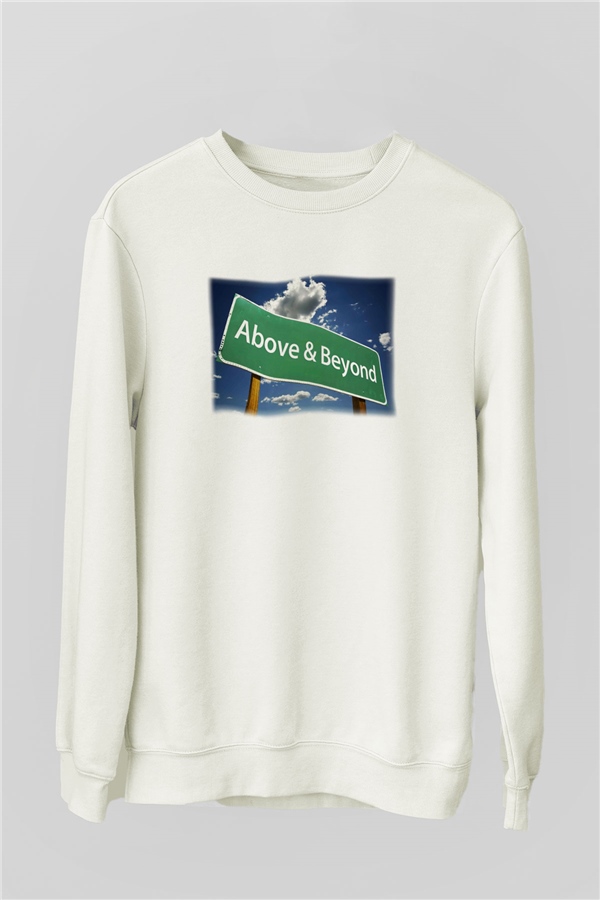 Above and Beyond Beyaz Unisex Sweatshirt