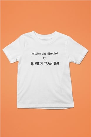 Quentin Tarantino Yazılı Baskılı Beyaz Unisex Çocuk Tişört